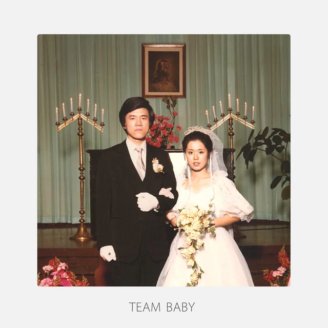 TEAM BABY — release artwork